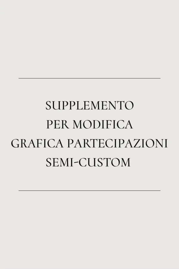 Supplemento per modifica grafica partecipazioni semi-custom